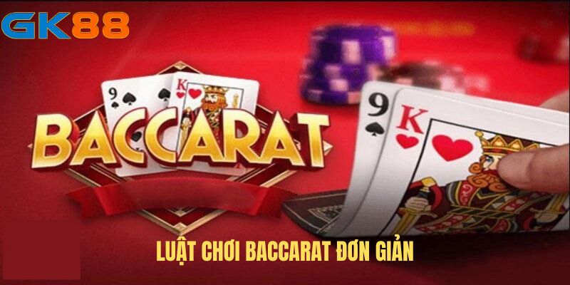 Cách chơi Baccarat cơ bản