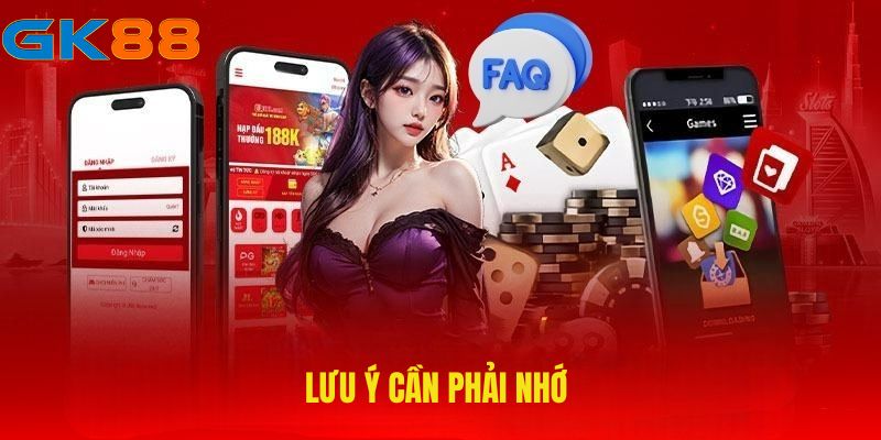 Lưu ý cần phải nhớ