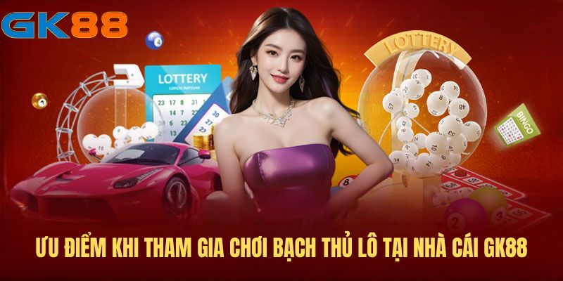Những yếu tố giúp bạch thủ lô được nhiều người ưa chuộng